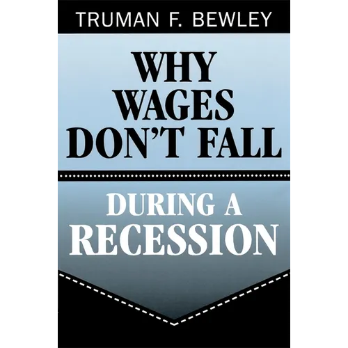 Why Wages Don't Fall During a Recession - Paperback