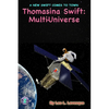 Thomasina Swift and the Multi-Universe: The Thomasina Swift Saga - Book 2 - Paperback