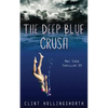 The Deep Blue Crush - Paperback
