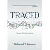 Traced: Human Dna's Big Surprise - Hardcover