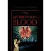 My Brother's Blood - Hardcover