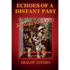Echoes of a Distant Past: Screaming Eagles: A Vietnam War Memoir - Paperback