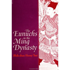 The Eunuchs in the Ming Dynasty - Paperback