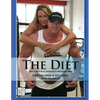 The Diet: Nutrition is 90% of it. Exercise is the other 50%. - Paperback