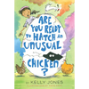 Are You Ready to Hatch an Unusual Chicken? - Paperback