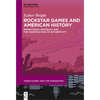 Rockstar Games and American History: Promotional Materials and the Construction of Authenticity - Hardcover