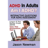 ADHD in Adults: Am I ADHD? Interactive Questions for ADHD Assessment: Learn If You Suffer from ADHD - Take This Assessment Test - Paperback