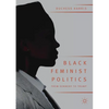 Black Feminist Politics from Kennedy to Trump - Paperback