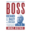 Boss: Richard J. Daley of Chicago - Paperback