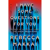 I Have Some Questions for You - Paperback