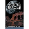 Haunted Jerome - Hardcover