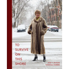 To Survive on This Shore: Photographs and Interviews with Transgender and Gender Nonconforming Older Adults - Hardcover