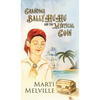 Grandma BallyHuHu: and the Mystical Coin - Hardcover