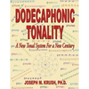 Dodecaphonic Tonality - A New Tonal System for a New Century - Paperback