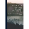 Bellingham, Whatcom County, Washington - Hardcover