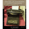 Journalism for Women A Practical Guide - Paperback