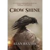 Crow Shine - Hardcover