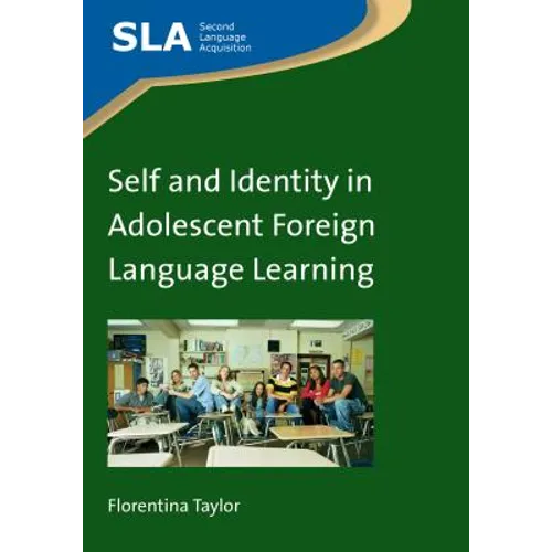 Self and Identity in Adolescent Foreign Language Learning - Paperback
