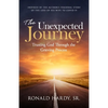The Unexpected Journey: Trusting God Through the Grieving Process - Paperback