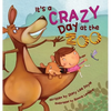 It's a Crazy Day at the Zoo - Hardcover