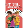 I'm Still Elody Elizabeth - Hardcover