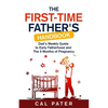The First-Time Father's Handbook: Dad's Weekly Guide To Early Fatherhood and The 9 Months of Pregnancy - Paperback