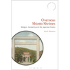 Overseas Shinto Shrines: Religion, Secularity and the Japanese Empire - Paperback