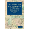 History of the United States of America (1801 1817): Volume 7: During the Second Administration of James Madison 1 - Paperback