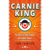 Carnie King: The Story of Patty Conklin and Conklin Shows - Hardcover