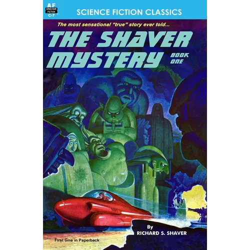 The Shaver Mystery, Book One - Paperback