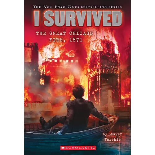 I Survived the Great Chicago Fire, 1871 (I Survived #11) - Paperback