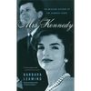 Mrs. Kennedy: The Missing History of the Kennedy Years - Paperback