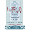 Buddhism Betrayed?: Religion, Politics, and Violence in Sri Lanka - Paperback