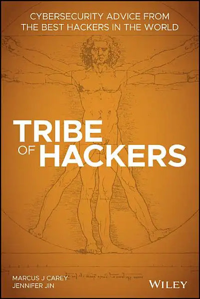 Tribe of Hackers: Cybersecurity Advice from the Best Hackers in the World - Paperback