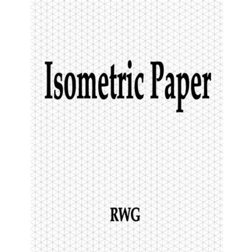 Isometric Paper: 50 Pages 8.5" X 11" - Paperback