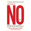 The Book of No: 365 Ways to Say It and Mean It--And Stop People-Pleasing Forever (Updated Edition) - Paperback