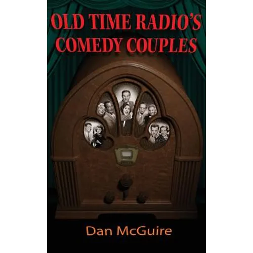 Old Time Radio's Comedy Couples (hardback) - Hardcover