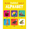 My First Padded Book of Alphabet: Early Learning Padded Board Books for Children - Board Book