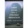 A Good Scent from a Strange Mountain: Stories - Paperback