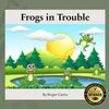 Frogs in Trouble - Paperback