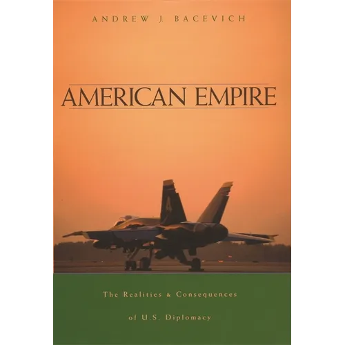 American Empire: The Realities and Consequences of U.S. Diplomacy - Paperback