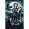 Dragon Breeze: Part 1 - Paperback