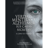 Verdad, Mentiras y Alzheimer Sus Caras Secretas: El Libro de Trabajo - Paperback