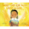 Small-Girl Toni and the Quest for Gold - Hardcover