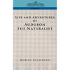 Life and Adventures of Audubon the Naturalist - Paperback