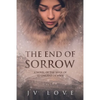 The End of Sorrow: A Novel of the Siege of Leningrad in WWII - Paperback
