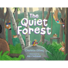 The Quiet Forest - Hardcover