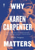 Why Karen Carpenter Matters - Paperback