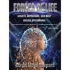 Forces of Life: Anxiety, Depression, Self-Help, Social Skills, Success - Hardcover