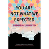 You Are Not What We Expected - Paperback